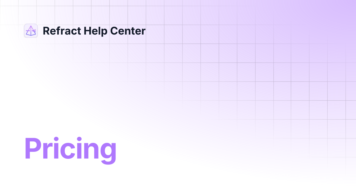 Pricing | Refract Help Center